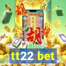 tt22 bet